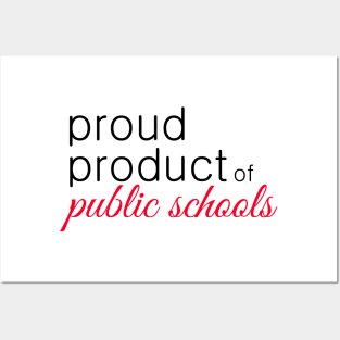 Proud Product of Public Schools- red Posters and Art